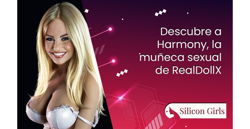 Descubre la muñeca sexual Harmony de RealDollX