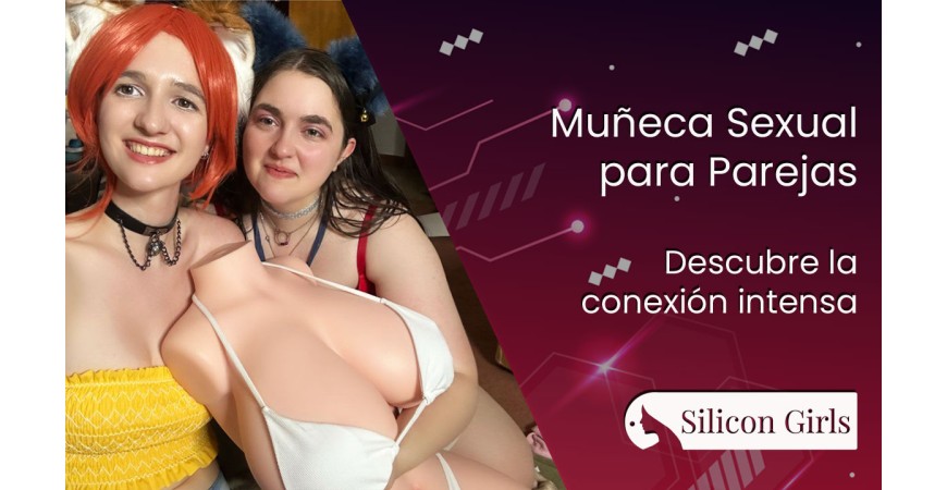 Descobre a Conexão Intensa: Boneca Sexual para Casais