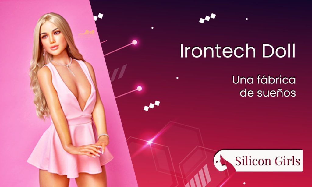 irontech doll una fabrica de suenos 1